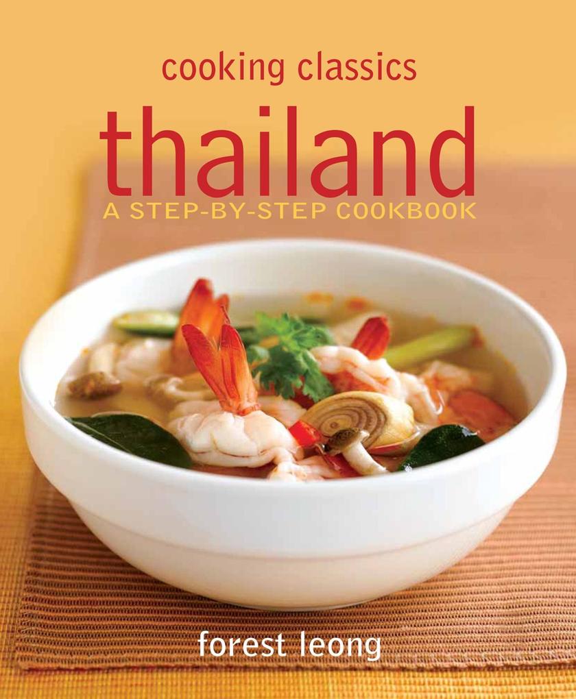 Cooking Classics Thailand - Forest Leong