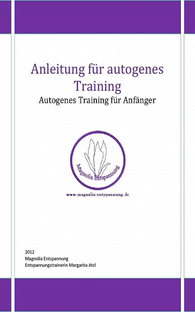Anleitung für autogenes Training - Margarita Atzl