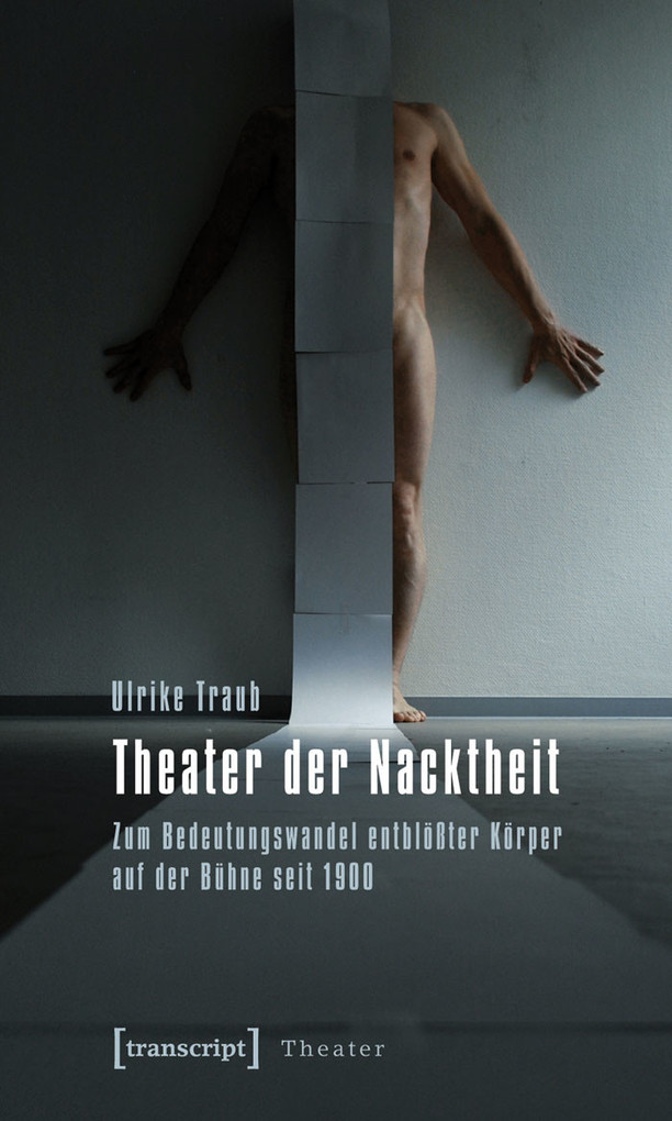 Transcript Verlag Theater Der Nacktheit