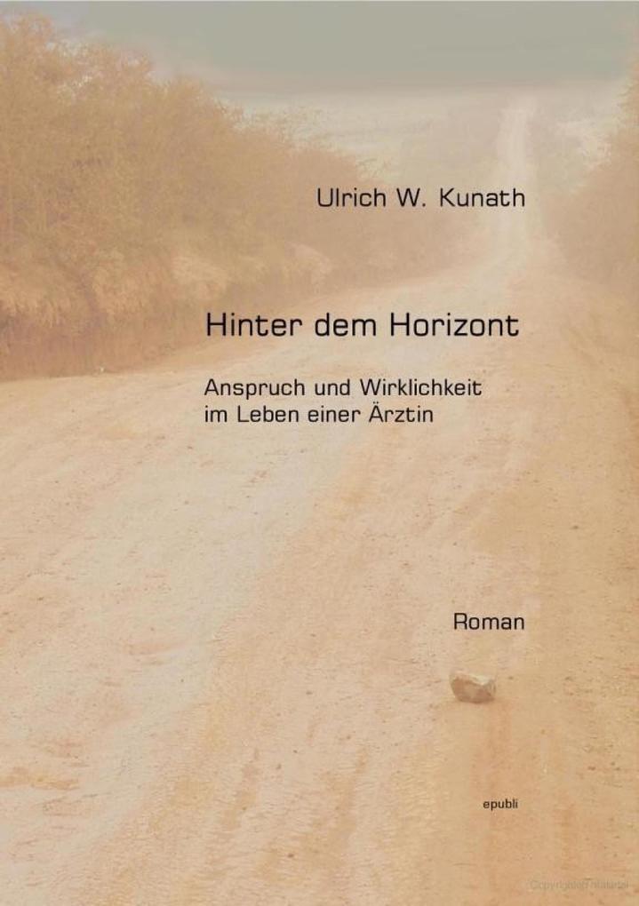 Hinter dem Horizont - Ulrich Kunath
