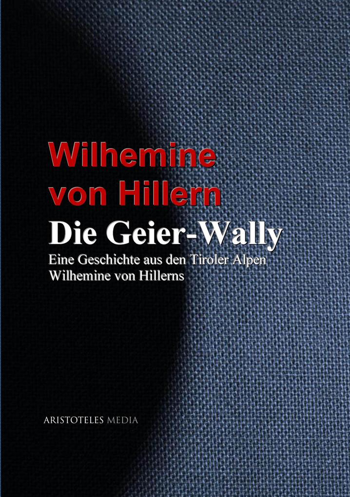 Die Geier-Wally - Wilhemine von Hillern