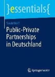 Public-Private Partnerships in Deutschland - Sarah Wolff
