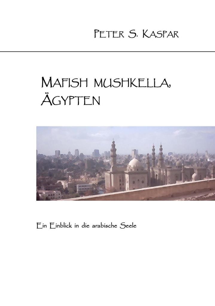 Mafish Mushkella Ägypten - Peter S. Kaspar