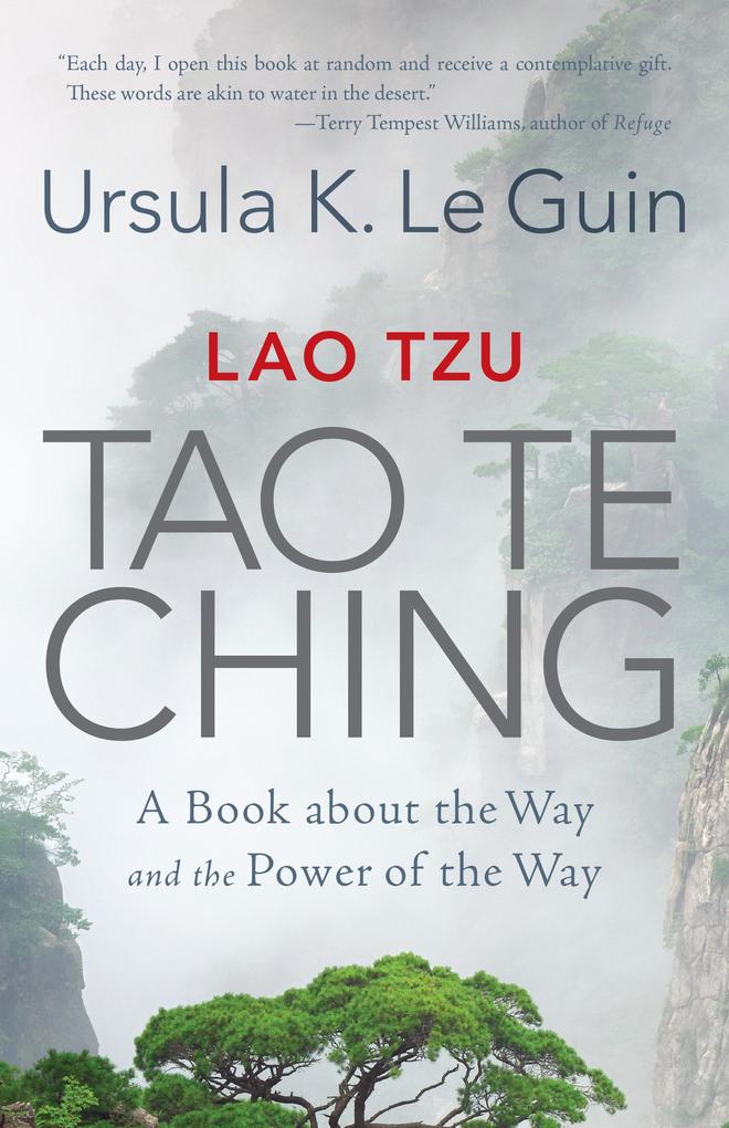 Lao Tzu: Tao Te Ching - Ursula K. Le Guin