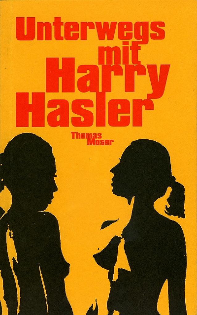 Unterwegs mit Harry Hasler - Thomas Moser