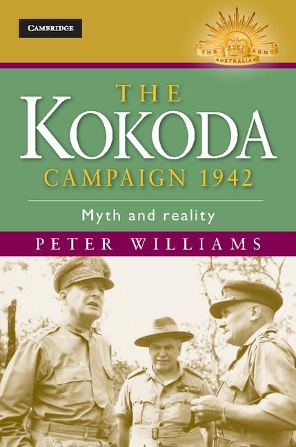Kokoda Campaign 1942 - Peter Williams