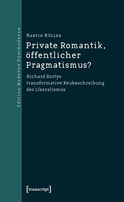 Private Romantik öffentlicher Pragmatismus? - Martin Müller