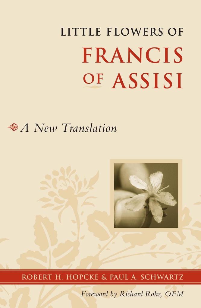 Little Flowers of Francis of Assisi - Robert H. Hopcke/ Paul Schwartz