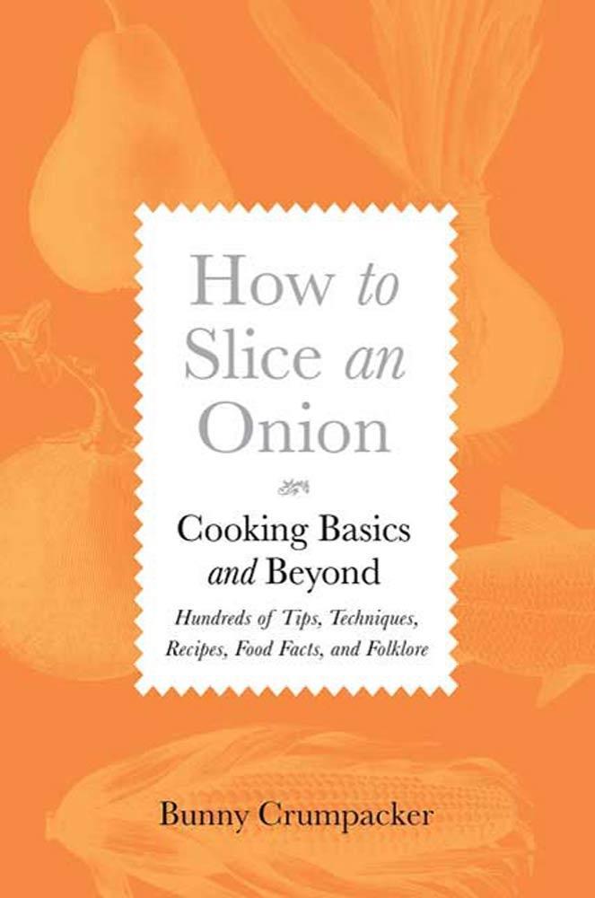 How to Slice an Onion - Bunny Crumpacker