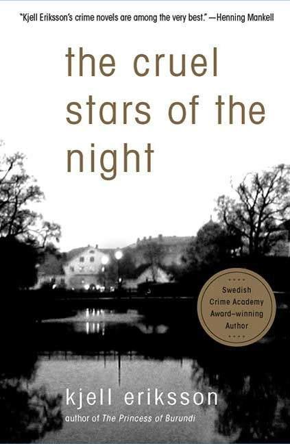 The Cruel Stars of the Night - Kjell Eriksson