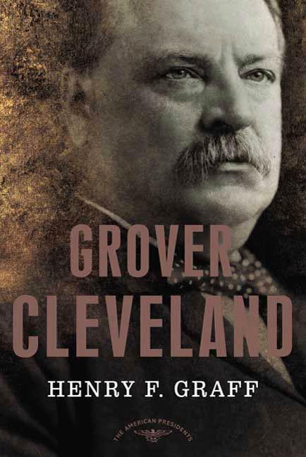 Grover Cleveland - Henry F. Graff