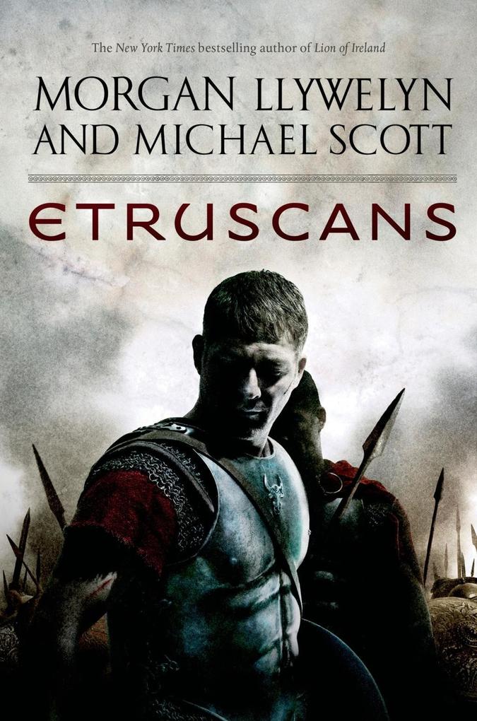 Etruscans - Morgan Llywelyn/ Michael Scott