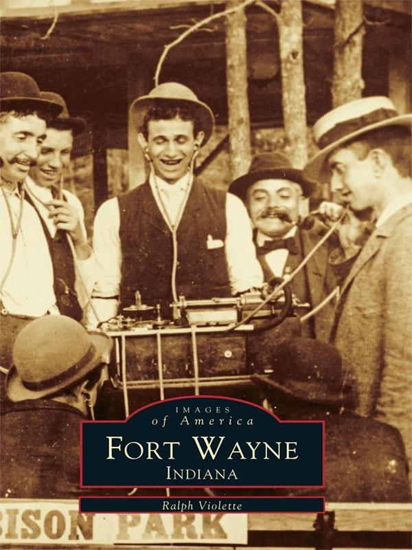 Fort Wayne Indiana - Ralph Violette