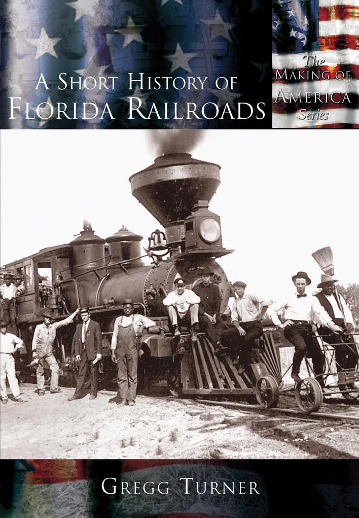 Short History of Florida Railroads