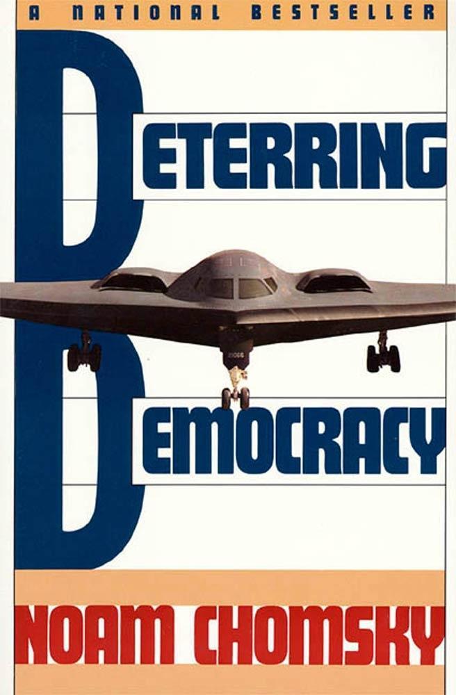 Deterring Democracy - Noam Chomsky