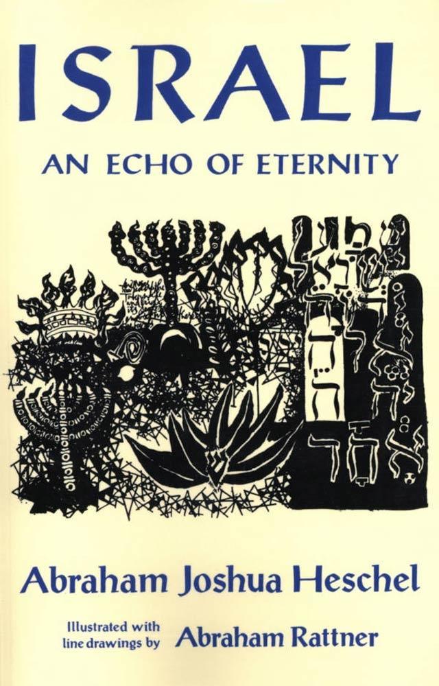 Israel: An Echo of Eternity - Abraham Joshua Heschel