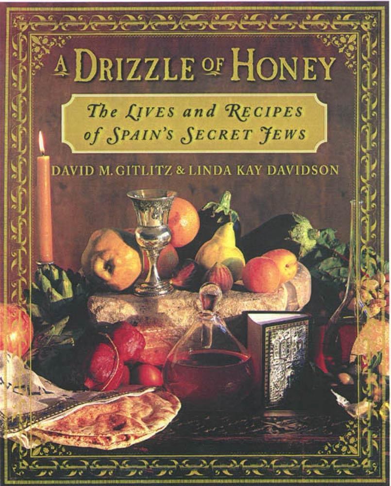 A Drizzle of Honey - David M. Gitlitz/ Linda Kay Davidson