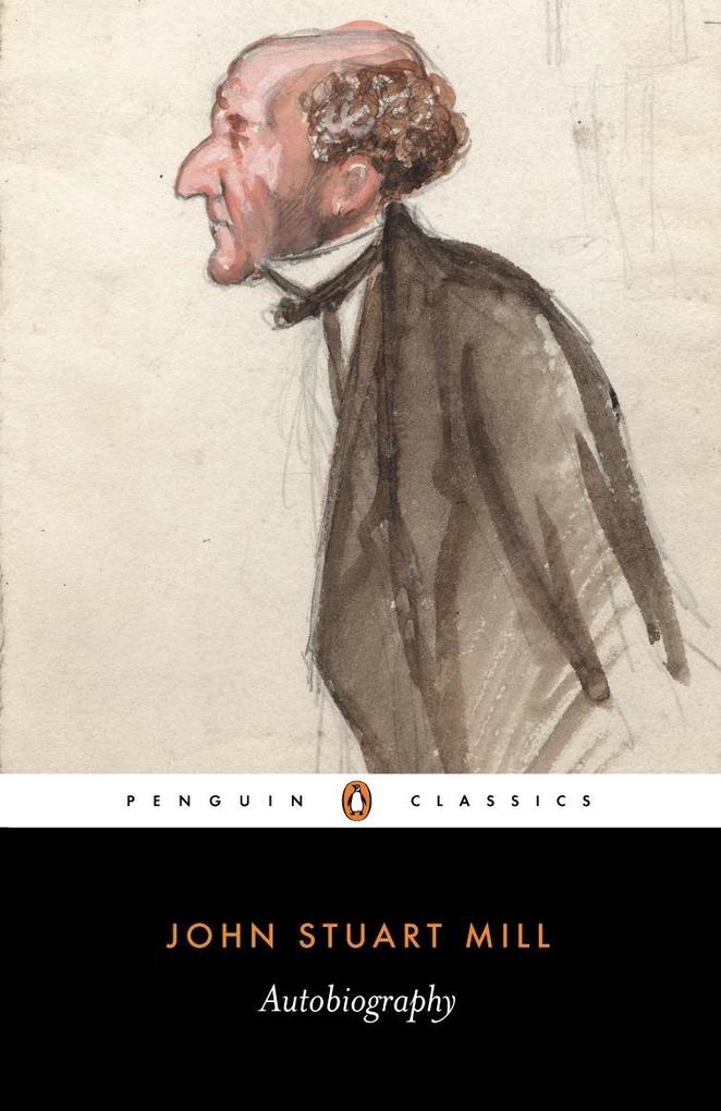 Autobiography - John Robson/ John Stuart Mill
