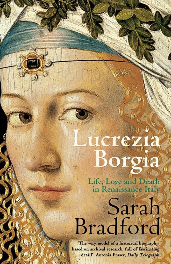 Lucrezia Borgia - Sarah Bradford
