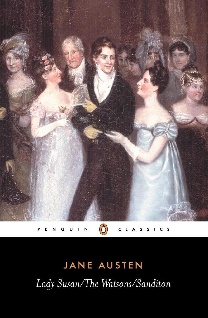 Lady Susan the Watsons Sanditon