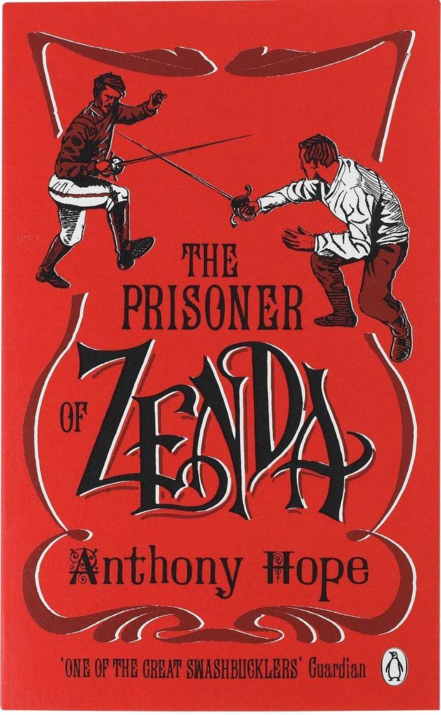 The Prisoner of Zenda - Anthony Hope