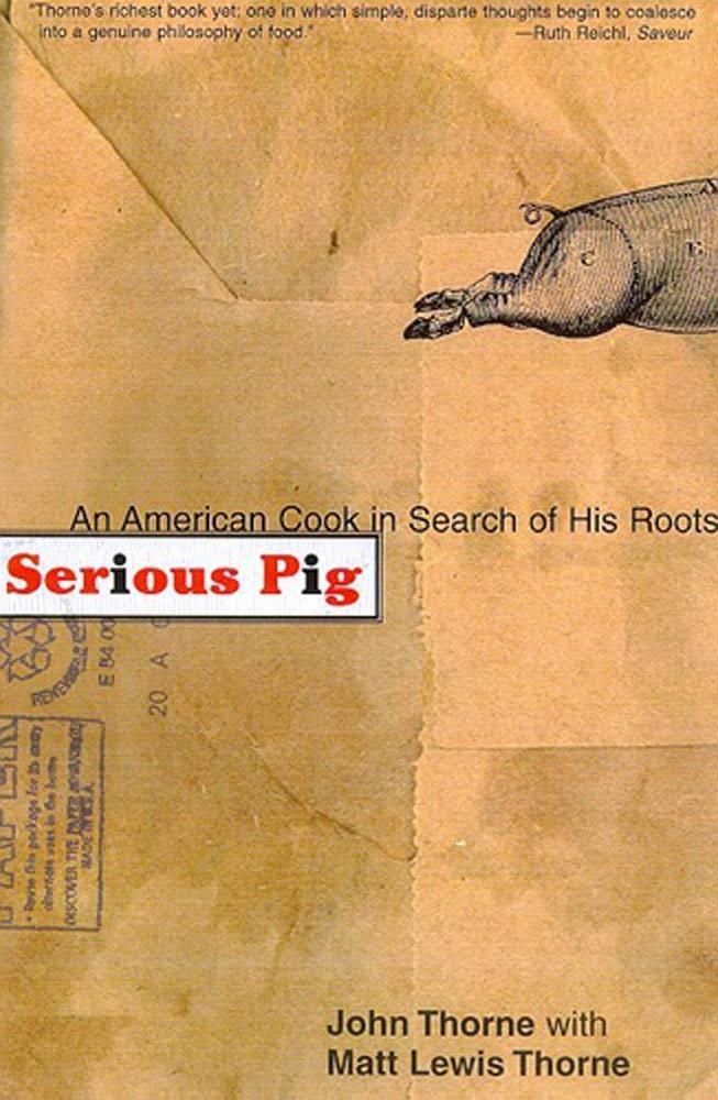 Serious Pig - John Thorne/ Matt Lewis Thorne