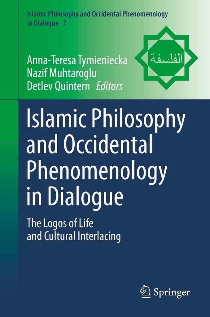 Islamic Philosophy and Occidental Phenomenology in Dialogue
