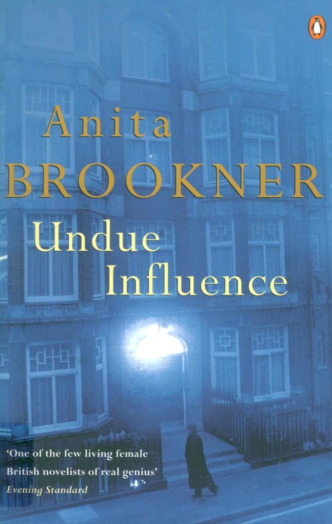 Undue Influence - Anita Brookner