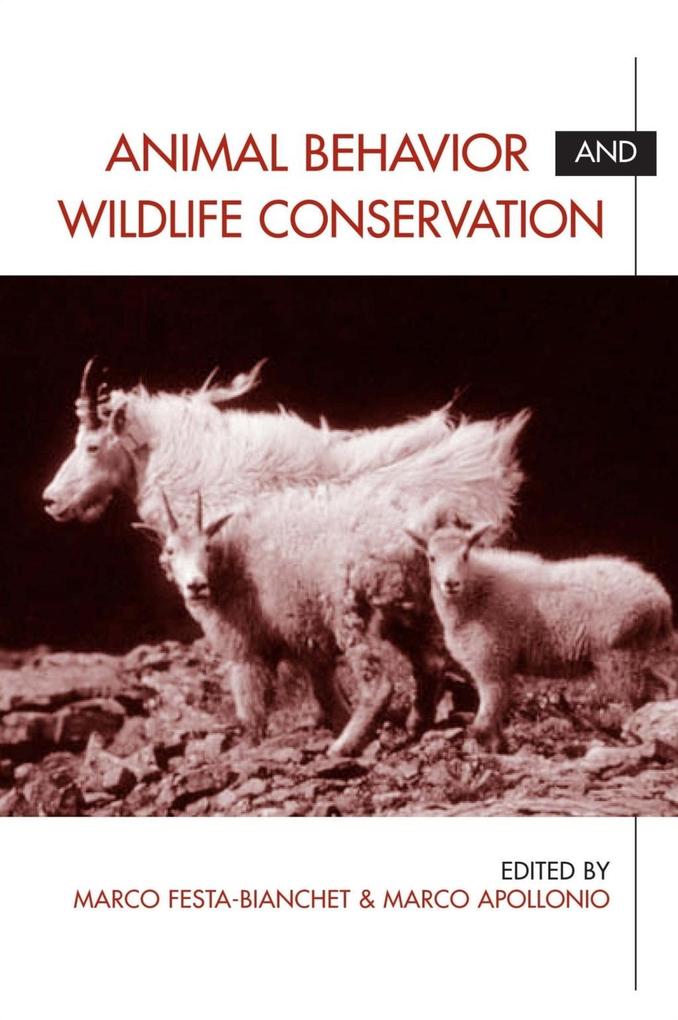 Animal Behavior and Wildlife Conservation - Marco Festa-Bianchet