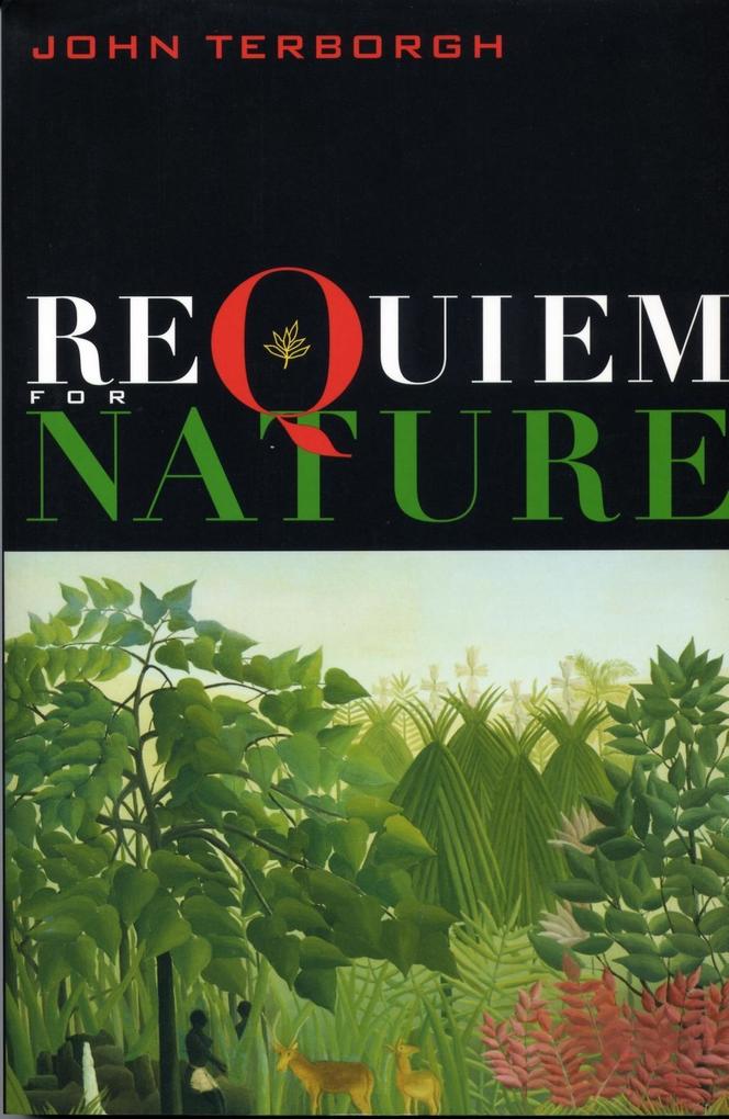 Requiem for Nature - John Terborgh
