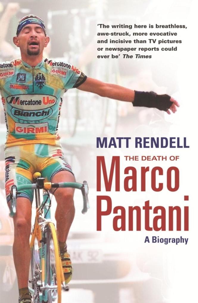 The Death of Marco Pantani - Matt Rendell