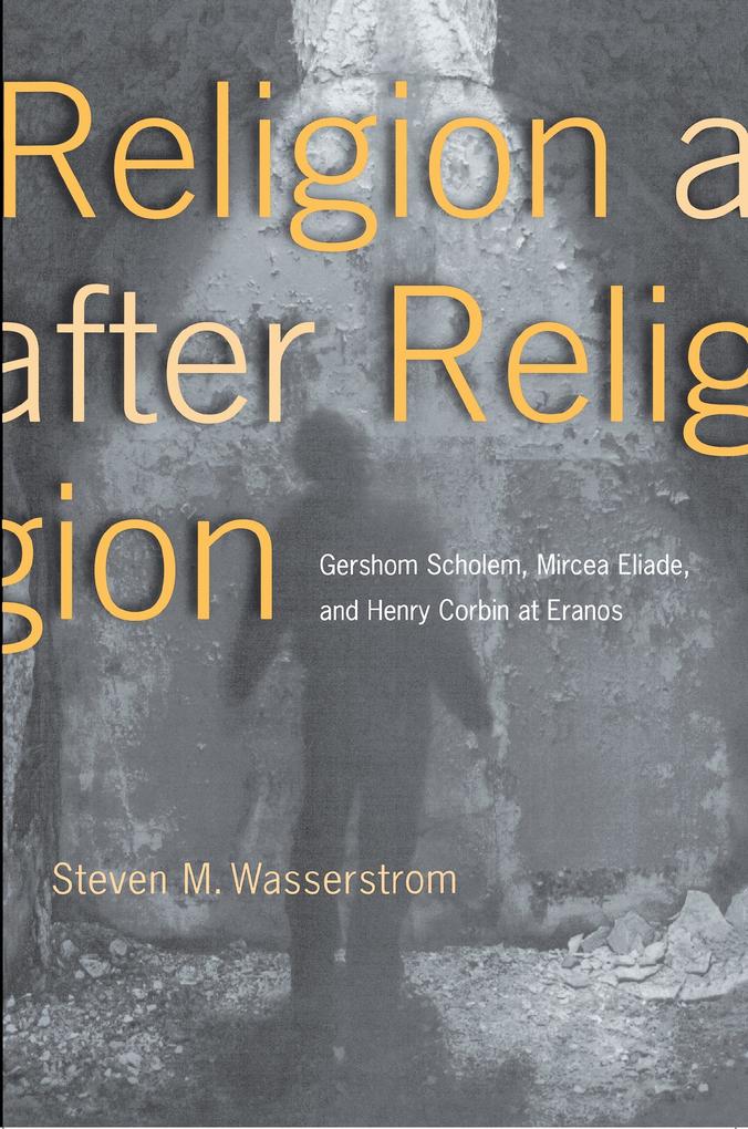 Religion after Religion - Steven M. Wasserstrom