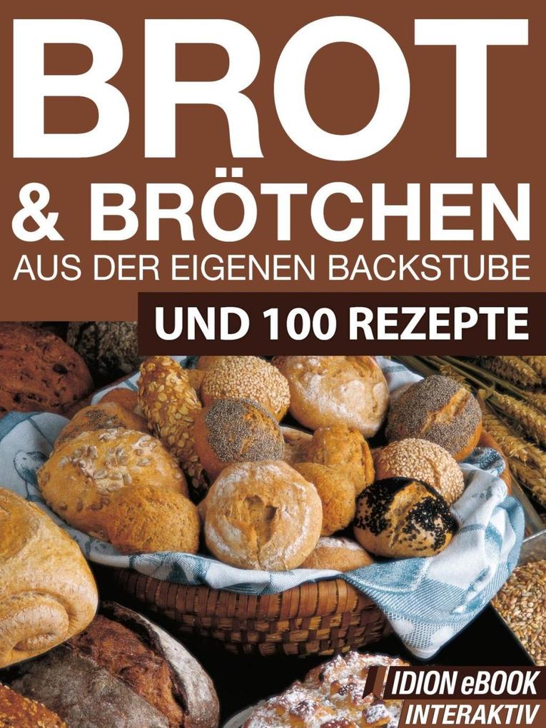 Brot & Brötchen - Aus der eigenen Backstube - Red. Serges Verlag