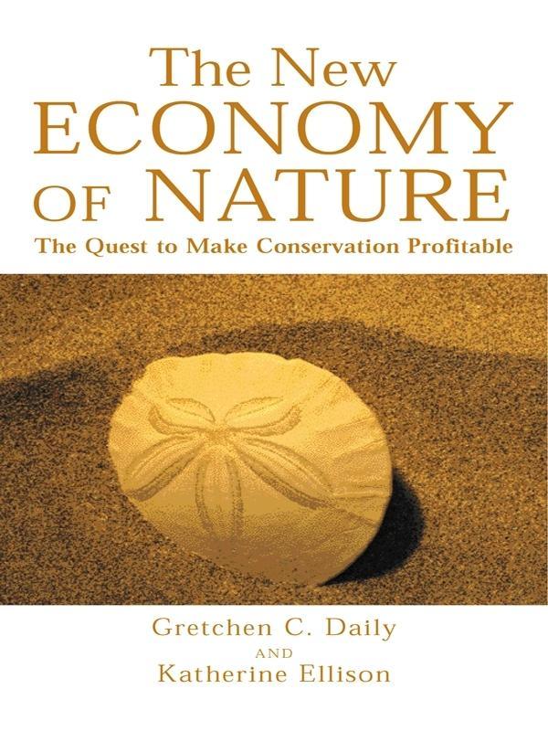 New Economy of Nature - Gretchen Daily
