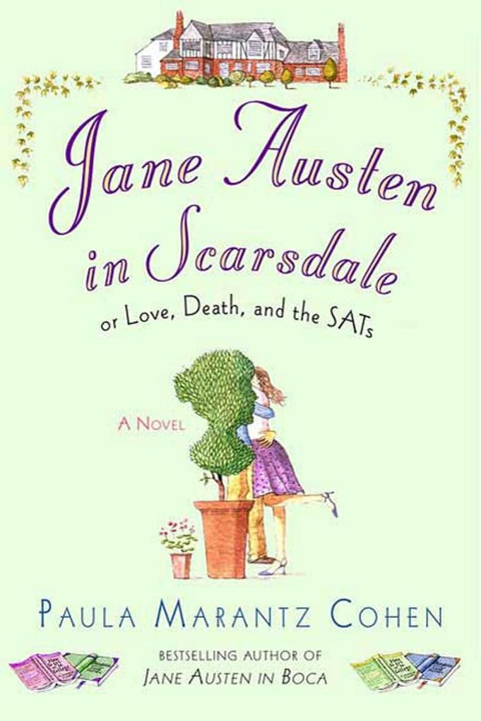 Jane Austen in Scarsdale - Paula Marantz Cohen