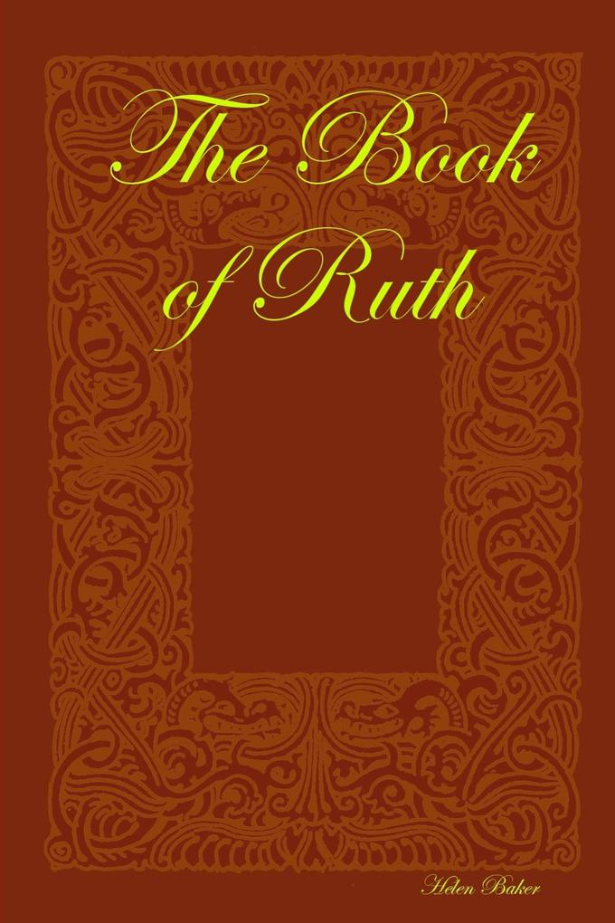 The Book of Ruth - Helen Baker