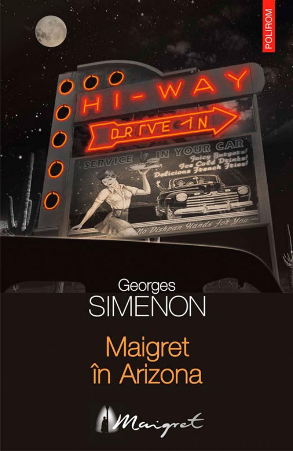 Maigret în Arizona - Georges Simenon