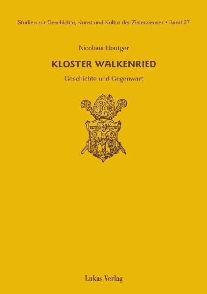 Studien zur Geschichte Kunst und Kultur der Zisterzienser / Kloster Walkenried