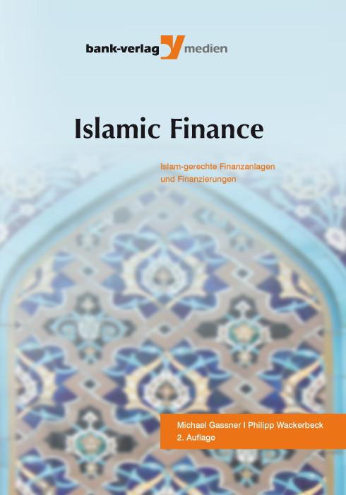 Islamic Finance - Michael Gaßner/ Philipp Wackerbeck