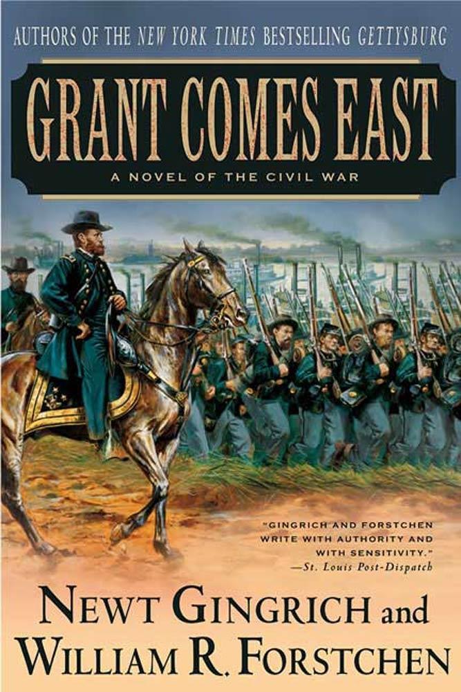 Grant Comes East - Newt Gingrich/ William R. Forstchen