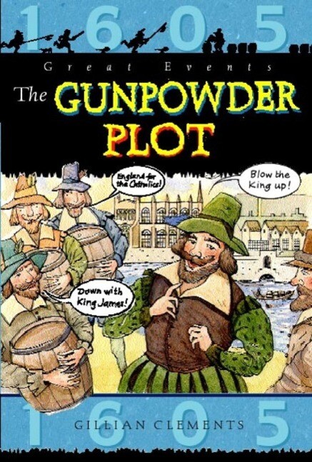 The Gunpowder Plot - Gillian Clements