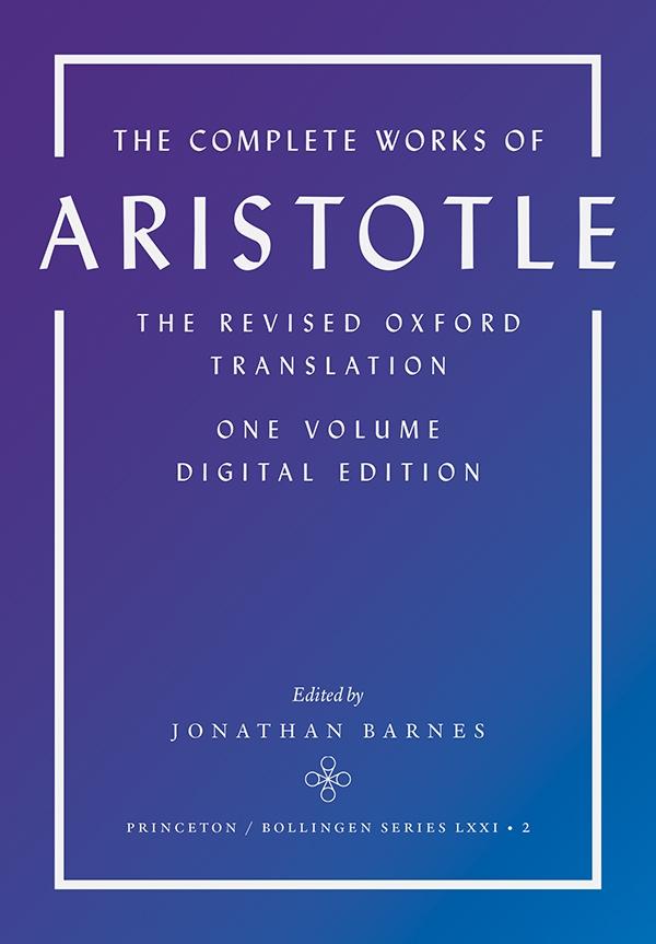 Complete Works of Aristotle - Aristotle