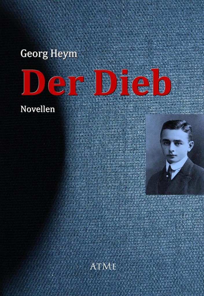 Der Dieb - Georg Heym