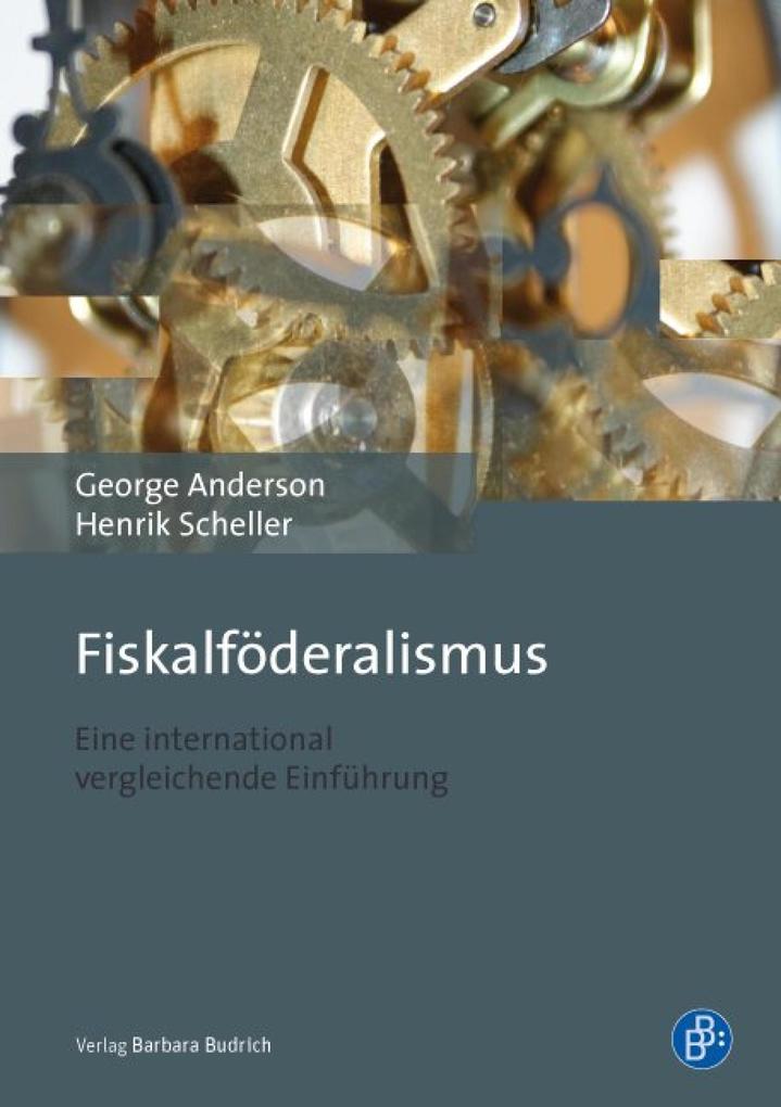 Fiskalföderalismus - George Anderson/ Henrik Scheller