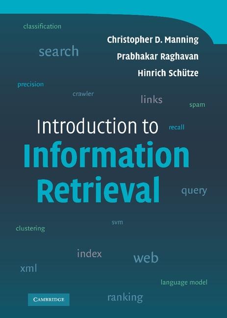 Introduction to Information Retrieval - Christopher D. Manning