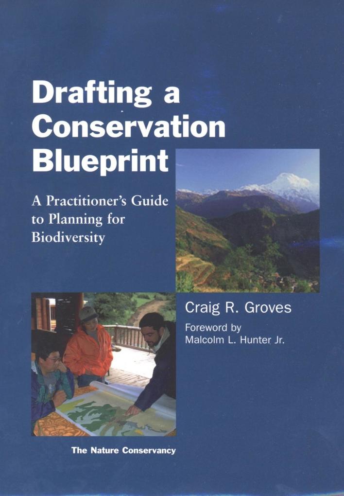 Drafting a Conservation Blueprint als eBook von Craig Groves, Malcolm The Nature Conservancy - Island Press