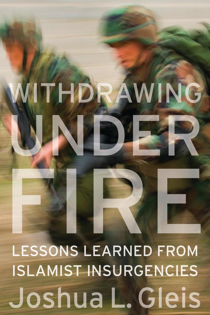 Withdrawing Under Fire als eBook von Joshua L. Gleis - POTOMAC BOOKS, INC