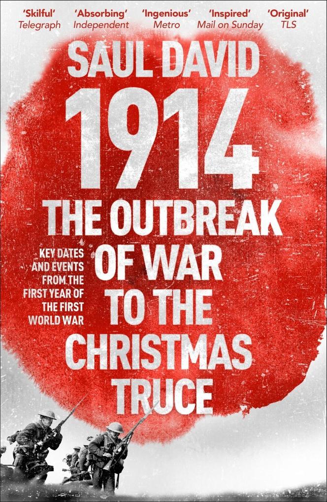 Hodder & Stoughton 1914: The Outbreak Of War To The Christmas Truce