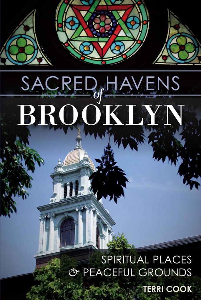 Sacred Havens of Brooklyn - Terri Cook