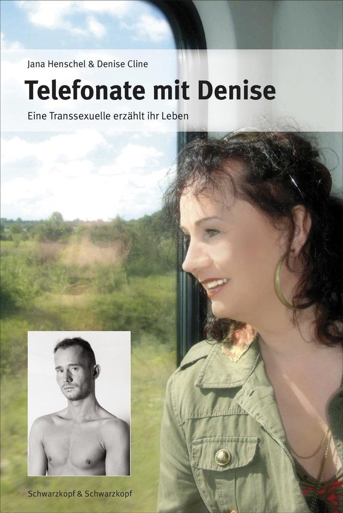 Telefonate mit Denise - Jana Henschel/ Denise Cline